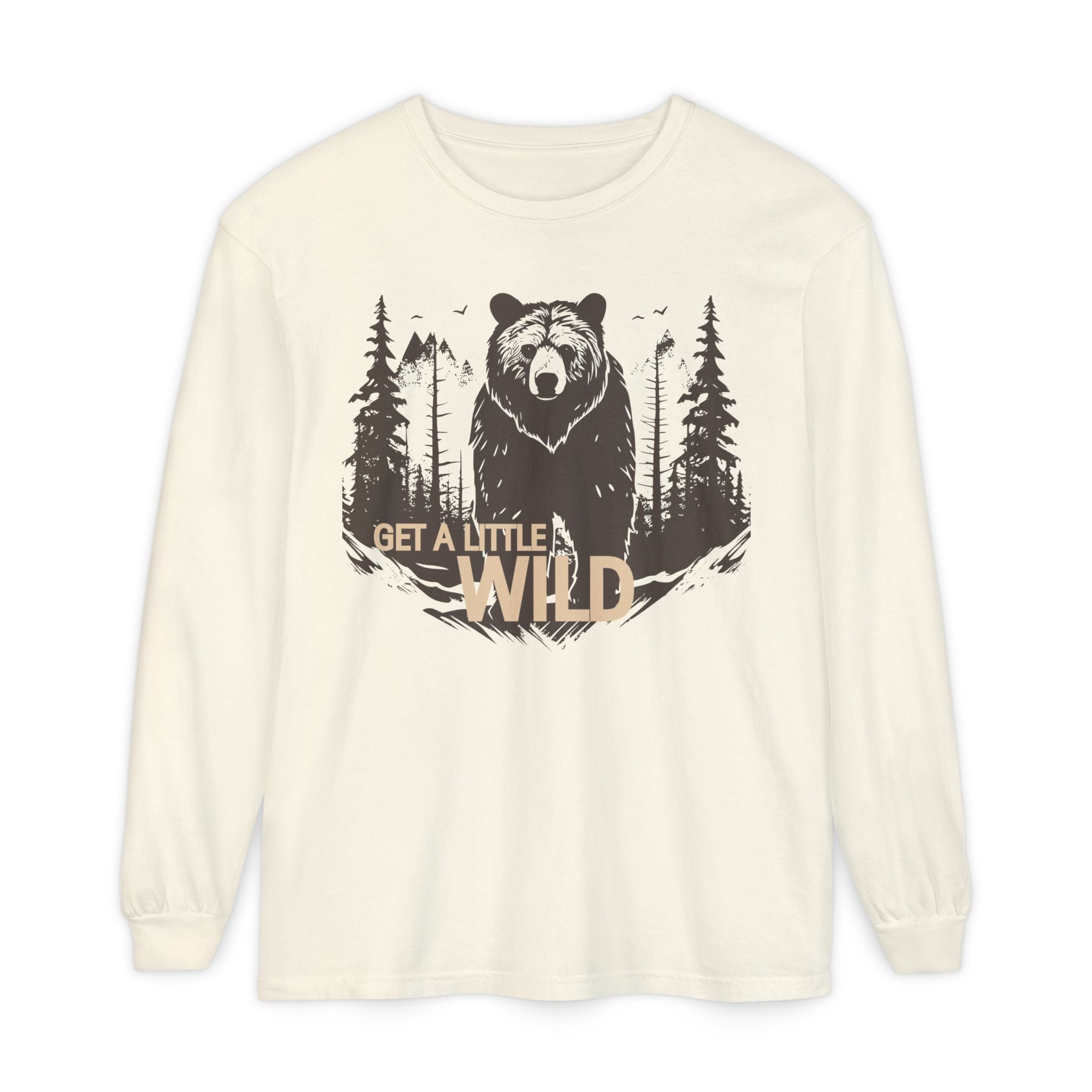 Get a Little Wild Bear Long Sleeve -Nature Graphic Tee | Soft Cotton Adventure Layer