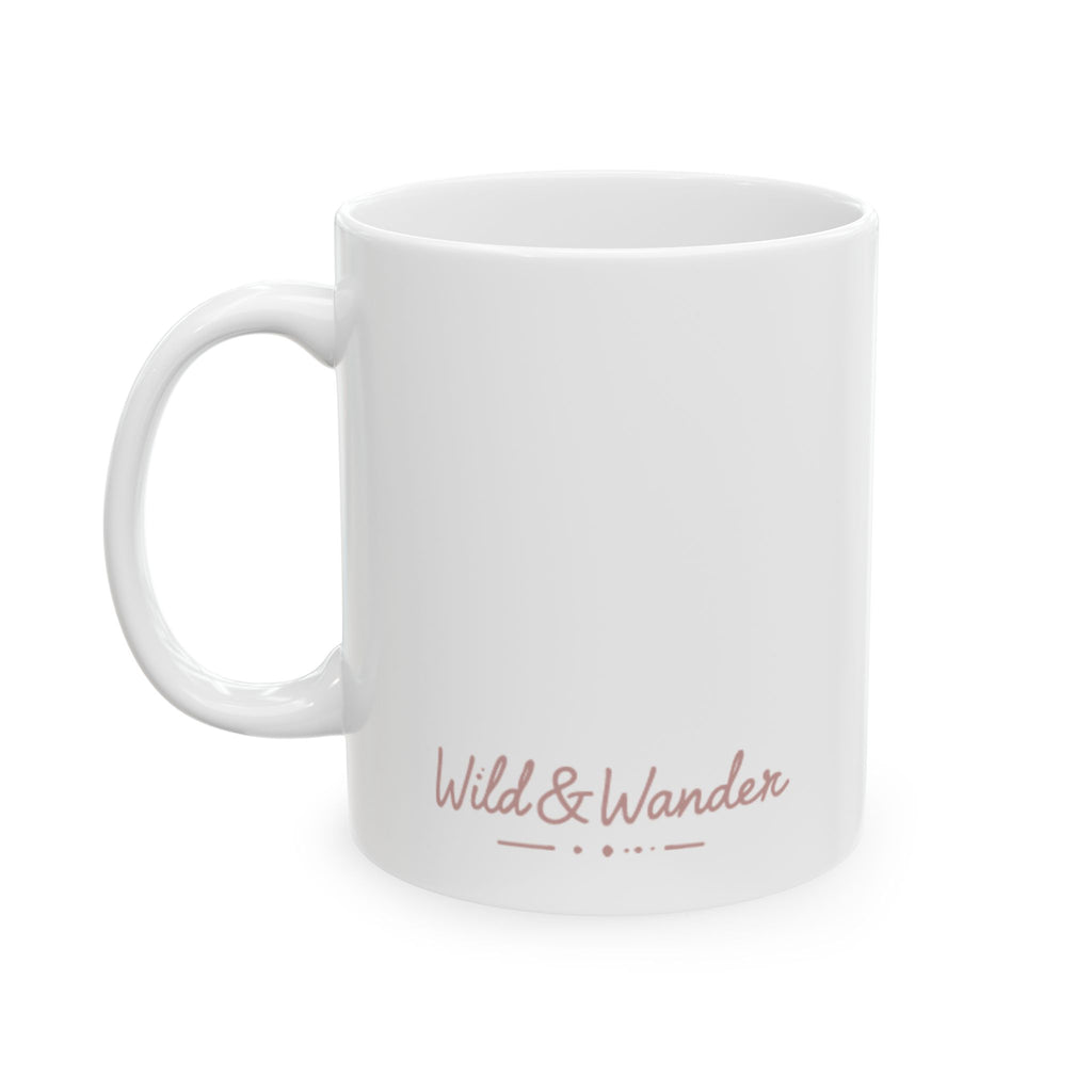 Wander Always Mug - Adventure-Inspired Ceramic Coffee Cup | Wild & Wander Nature Gift
