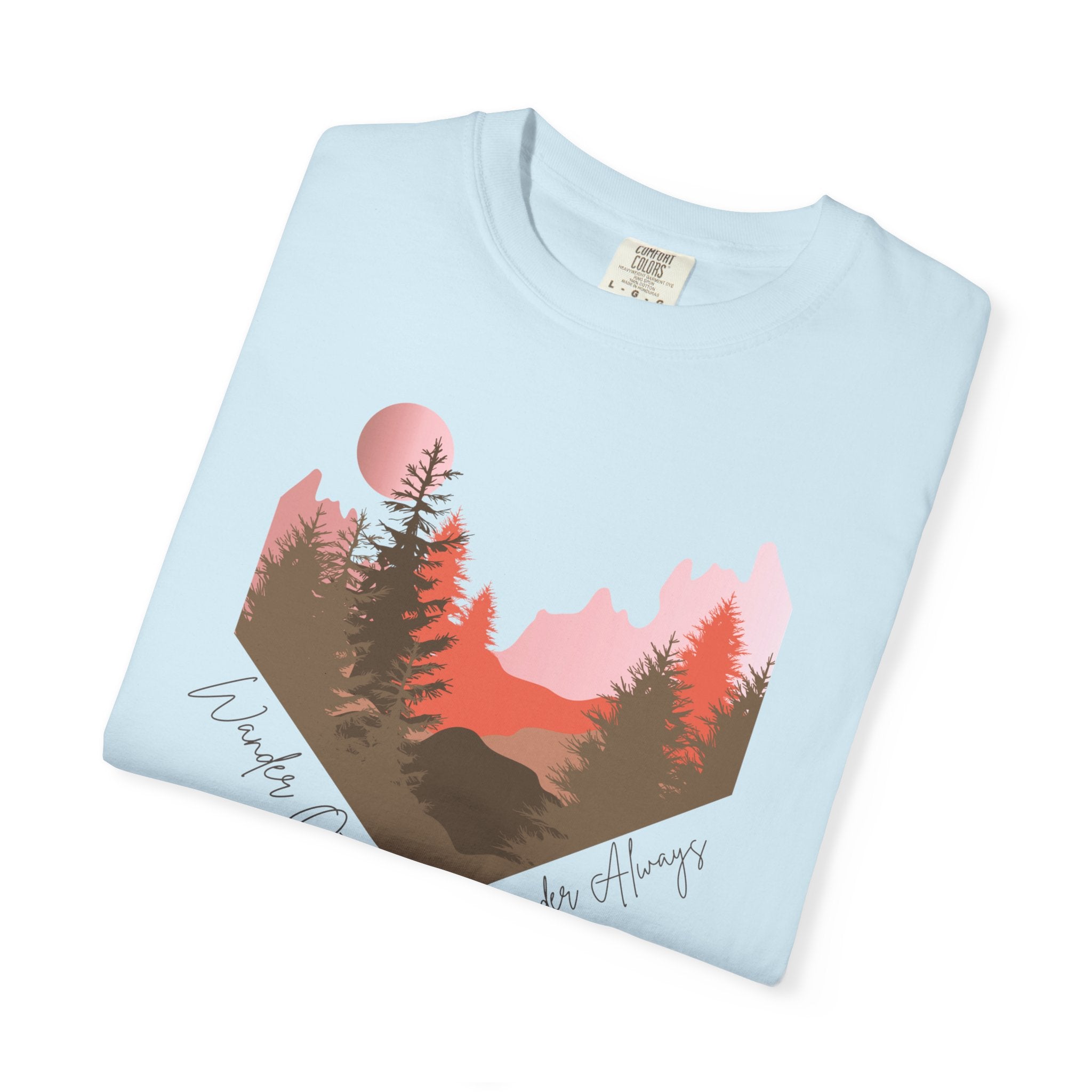 Wander Always Sunset T-Shirt | Wild & Wander Adventure Tee | Comfort Colors Garment-Dyed Shirt